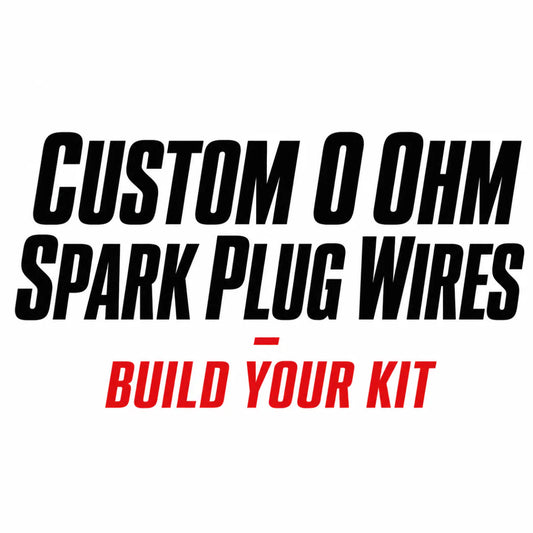 Custom 0 Ohm Spark Plug Wire Form